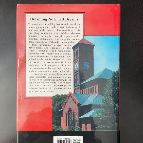 Dreaming No Small Dreams: Williams R. Harvey's Visionary Leadership New 1st Edit - Picture 3 of 3